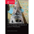 The Routledge Handbook of Love in Philosophy