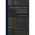 An Introduction to Metallic Corrosion