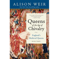 Queens of the Age of Chivalry
