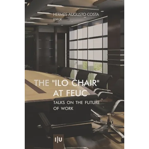 The "ILO-Chair" at FEUC: Talks on the future of work