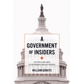 A Government of Insiders: The People Who Made the Affordable Care ACT Possible