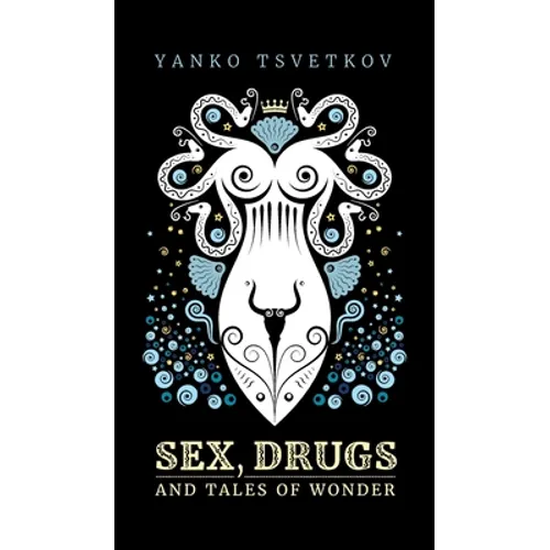 Sex, Drugs and Tales of Wonder