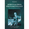 Spiritualism and Phenomenology