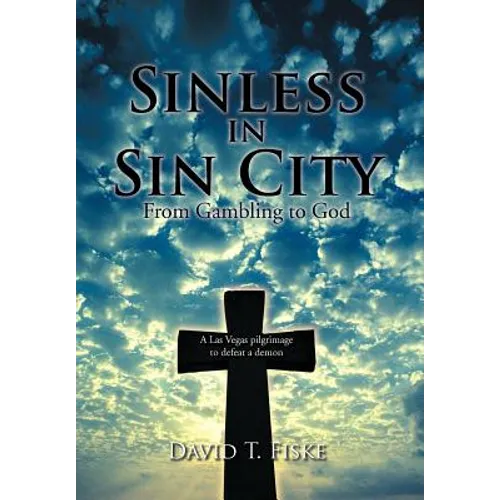 Sinless in Sin City: From Gambling to God