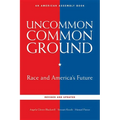Uncommon Common Ground: Race and America's Future (Revised, Updated)