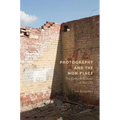 Photography and the Non-Place: The Cultural Erasure of the City