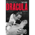 Becoming Dracula - The Early Years of Bela Lugosi Vol. 1 (hardback)