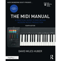 The MIDI Manual: A Practical Guide to MIDI Within Modern Music Production