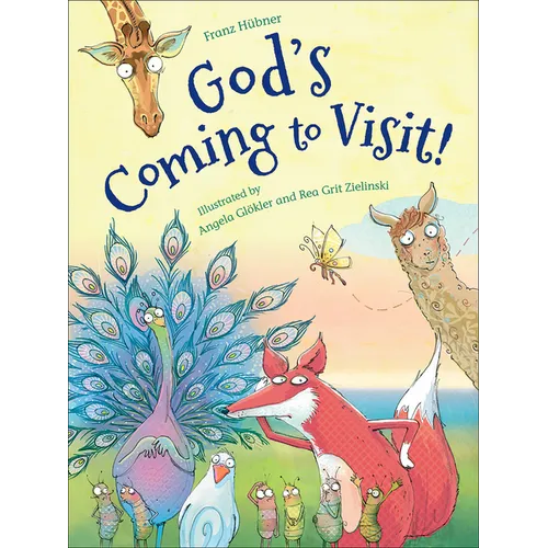 God's Coming to Visit!