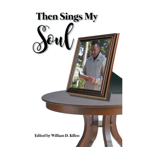 Then Sings My Soul