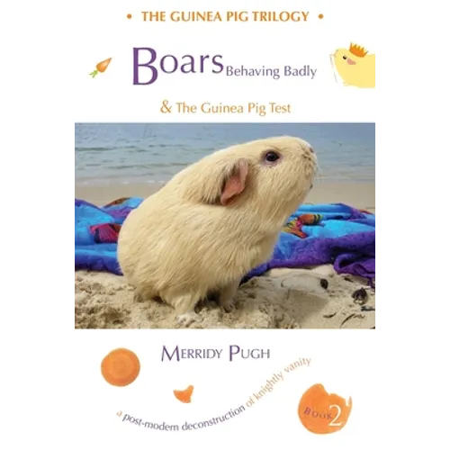 Boars Behaving Badly & The Guinea Pig Test