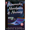 Hammocks, Handguns, & Hearsay