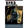 B.P.R.D. Hell on Earth Volume 1