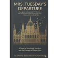 Mrs. Tuesday's Departure