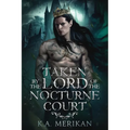 Taken by the Lord of the Nocturne Court