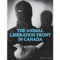 The Animal Liberation Front (ALF) In Canada, 1986-1992: (Animal Liberation Zine Collection)