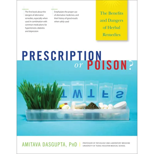 Prescription or Poison?: The Benefits and Dangers of Herbal Remedies