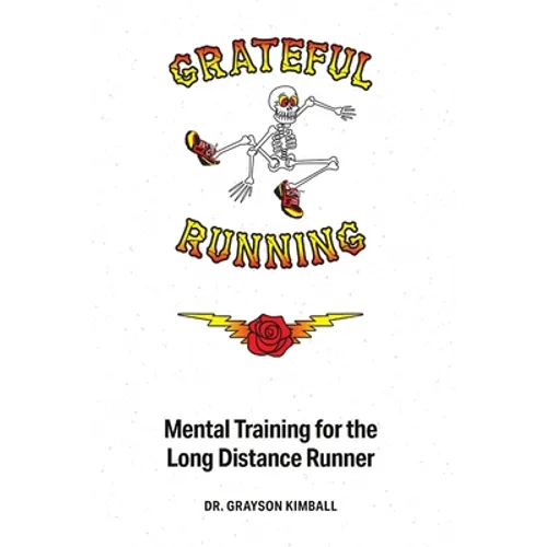 Grateful Running: Mental Training for the Long Distance Runner