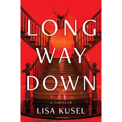 Long Way Down: A Thriller