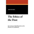 The Ethics of the Dust