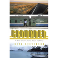 Grounded: A Down to Earth Journey Around the World