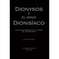 Dionysos y el genio dionisíaco: La influencia romántica en la filosofía del joven Nietzsche