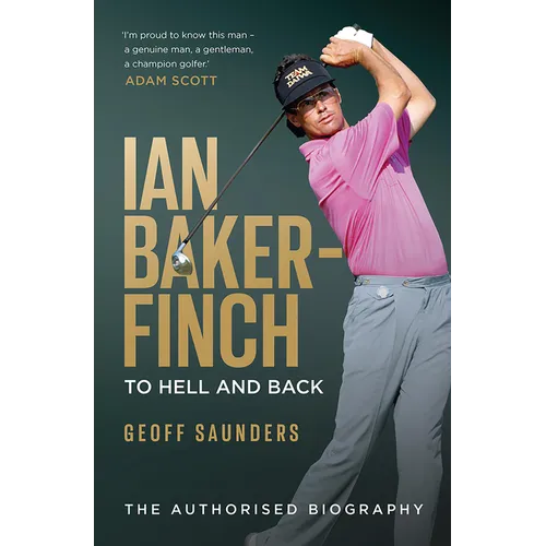 Ian Baker-Finch: To Hell and Back