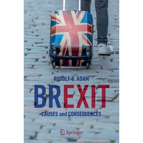 Brexit: Causes and Consequences
