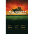 Faces of America: How 12 Extraordinary People Discovered Their Pasts