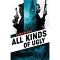 All Kinds of Ugly