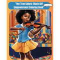 Her True Colors: 'Black Girl Empowering Black girls'