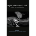 Higher Education for Good: Teaching and Learning Futures