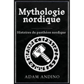 Mythologie nordique: Histoires du panthéon nordique