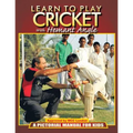 Learn to Play Cricket: A Pictorial Manual for Kids