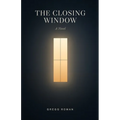 The Closing Window