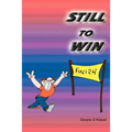 Still to Win