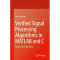 Verified Signal Processing Algorithms in MATLAB and C: Advised by Israel Greiss