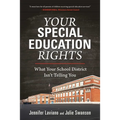 Your Special Education Rights: What Your School District Isn't Telling You