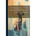 Veterinary State Board Questions and Answers
