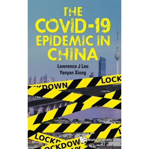 The Covid-19 Epidemic in China