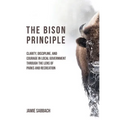The Bison Principle: Clarity, Discipline, and Courage in Local Government-Through the Lens of Parks and Recreation