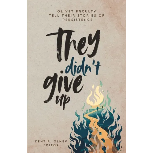 They Didn't Give Up