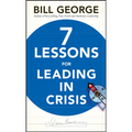 Seven Lessons for Leading in Crisis