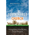 Sustainable Church: Growing Ministry Around the Sheep, Not Just the Shepherds