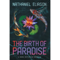 The Birth of Paradise: A Meru Initiative Novella
