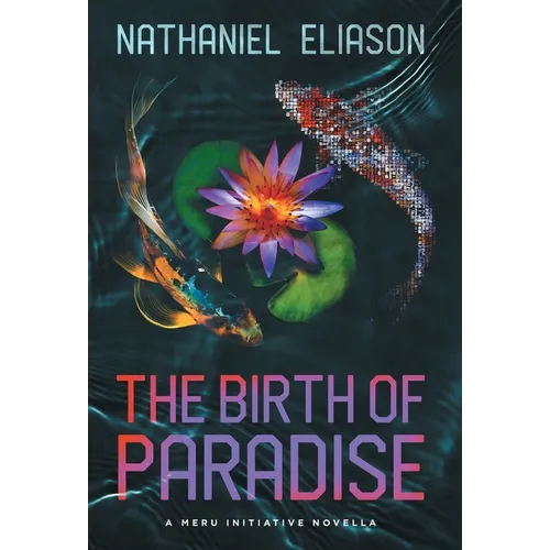 The Birth of Paradise: A Meru Initiative Novella