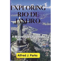 Exploring Rio de Janeiro: A Marvelous City Guide
