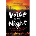 Voice in the Night: The True Story of a Man and the Miracles That Are Changing Africa