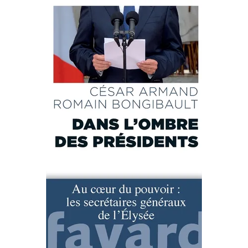 Dans l'ombre des Présidents