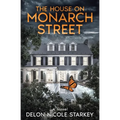 The House on Monarch Street